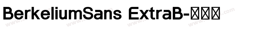 BerkeliumSans ExtraB字体转换